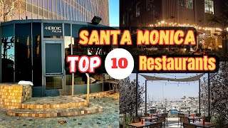 Top 10 Best Restaurants to Visit in Santa Monica CA [upl. by Ettevol637]