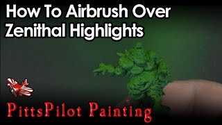 How to Airbrush Over Zenithal Highlights [upl. by Hilleary]