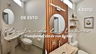 TRANSFORMACIÓN DE MIS BAÑOS 😱  ANTES Y DESPUÉS De simples a sofisticados  Alistando la Casa [upl. by Haydon]