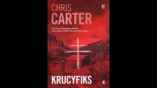 Carter Chris  Krucyfiks Cz 2  Audiobook PL całość [upl. by Sul]