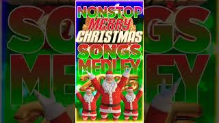 Nonstop Christmas Songs Medley 2025🎄🎁🤶 Paskong Pinoy 2025 shorts christmassongs [upl. by Vijnas]