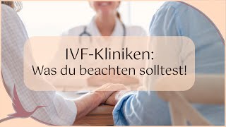 Was man bei der Auswahl seiner IVFKlinik beachten sollte  🤰🏻 Heidi Gößlinghoff [upl. by Kuhn]