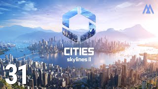 Cities Skylines II 31  0828 [upl. by Eatnom412]