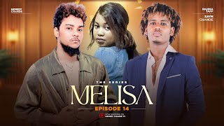 MELISA EPISODE 14 HEMEDY CHANDE [upl. by Lowenstern]