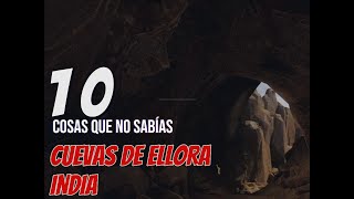 Descubriendo los 10 SECRETOS y MISTERIOS Milenarios sobre las CUEVAS de Ellora [upl. by Abbe]