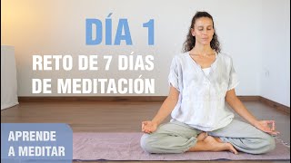 Día 1 Aprende a Meditar  Reto de meditación para aprender a meditar paso a paso  Anabel Otero [upl. by Francis]