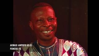 Akwasi Ampofo Adjei  Pemesei Ye [upl. by Daisi]