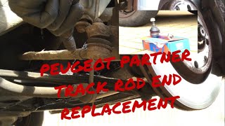 PEUGEOT PARTNER TRACK ROD END REPLACEMENT 206 [upl. by Cohn]