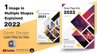 How to Cover page or front page Design 2022 one image in multiple shapes MS word  fully explained [upl. by Leirua]