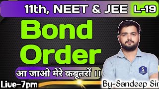 L19  Chap4  Bond order  Class11  NEET amp JEE [upl. by Eppes]