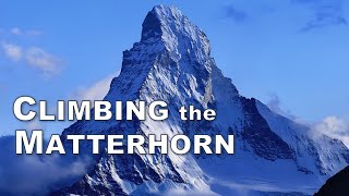 Climbing the Matterhorn [upl. by Aicekal99]