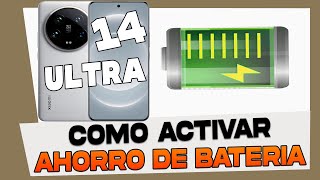 Como Activar el Ahorro de Bateria en Xiaomi 14 Ultra [upl. by Danae219]