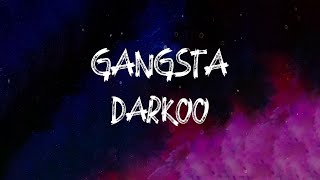 Darkoo  Gangsta Lyrics [upl. by Assitruc]