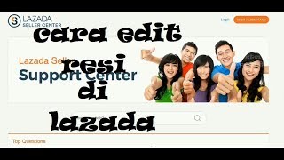 TUTORIAL Cara edit resi merubah resi di lazadacom [upl. by Logan]