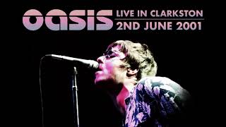 Oasis  Live in Clarkston 2nd June 2001 [upl. by Gnod]