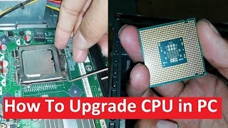 Hindi  How To ChangeUpgrade CPUProcessor in PC  How to install a CPUProcessor in PCLaptop [upl. by Ostraw378]