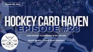 Hockey Card Haven 202425 Series 1 Young Guns rankings  card market flourishing in NHLs return [upl. by Yelkao]