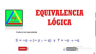 Equivalencia lógica con tablas de verdad y leyes lógicas [upl. by Aime]