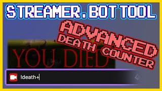 Most ADVANCED Death Counter for your STREAMS  Advanced Death Counter for Streamerbot [upl. by Nilya661]