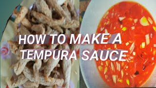 HOW TO MAKE A TEMPURA SAUCE ALAJIEXANPOBRE PERO HILAS JIEXAN [upl. by Kalikow]