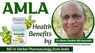 Amla Benefits and Amalaki Rasayan by Dr Vikram Chauhan  MD in Herbal Pharmacology from India [upl. by Moises]