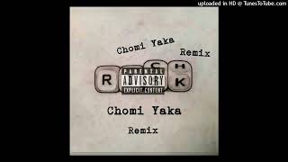 chomi Yaka Remix [upl. by Markman]