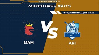 1st QF  ARI vs MAM  Highlights  FanCode ECS Sweden Malmo Day 11  Malmo 2021  ECS21644 [upl. by Ahsiad]