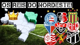 OS 10 MAIORES TIMES DO NORDESTE DO BRASIL [upl. by Westley]