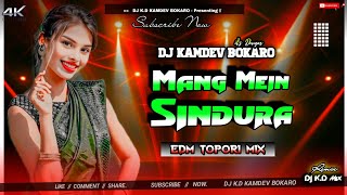 Sindura  New Khortha Dj song  Viral Trending Reels  EDM Grv Topori Mix  DJ KAMDEV BOKARO [upl. by Zelig162]