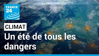 Climat  un été de tous les dangers • FRANCE 24 [upl. by Ailedua]