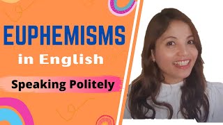 How to speak in English politely  English Euphemisms  Vocabulary Lesson [upl. by Charmine338]