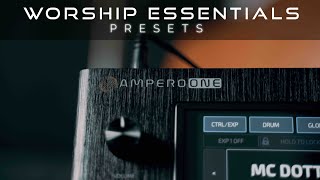 Worship Essentials PRESETS  Ampero OneMP100 [upl. by Niabi]