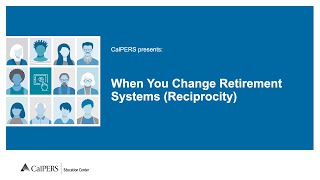 When You Change Retirement Systems Reciprocity [upl. by Fariss]