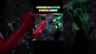 Spiderman Vs Dr Doom in Mortal Kombat shorts mk1 [upl. by Shivers]