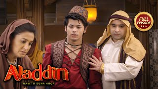 Aladdin  Naam Toh Suna Hoga  अलाद्दिन  नाम तो सुना होगा  Full Episode 77 [upl. by Rhyne]