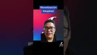 ¿Cómo monetizar en Inkspired [upl. by Carroll]