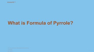 What is Formula of Pyrrole [upl. by Ynatil]