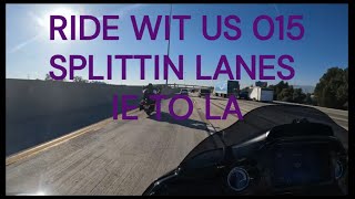 RIDE WIT US 015 LANE SPLITTING FROM IE TO LA [upl. by Jerrome896]