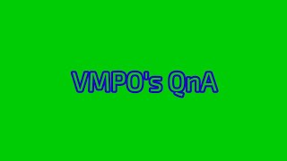 VMPOs QnA because I feel like it [upl. by Darryn]