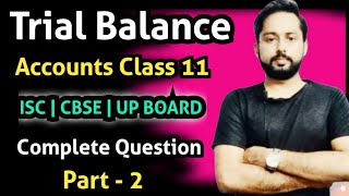 Trial Balance Trial balance important questions ISC Accounts Class 11  Trial balance class 11 ISC [upl. by Conlin]