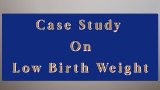 Case Study On Low Birth Weight 🧾✍️ncp on LBWnursing care Plan [upl. by Aicatsue176]