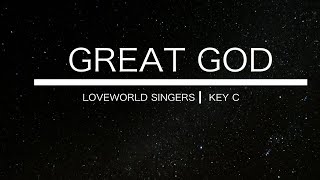 Loveworld Singers  Great God  Key C Instrumental with lyrics [upl. by Yrokcaz]