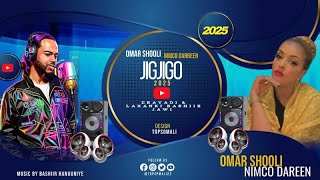 OMAR SHOOLI IYO NIMCO DAREEN  JIGJIGO  OFFICIAL MUSIC VIDEO 2024 [upl. by Aiderfla609]