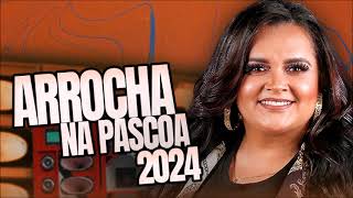 SERESTA DA KLESSINHA 2024 ARROCHA DE PASCOA [upl. by Laws226]