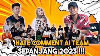 H4TE KOMEN TERBURUK SEPANJANG TAHUN 2023 UNTUK AI TEAM  TERIMA KASIH… [upl. by Zebedee606]