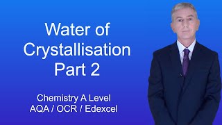 A Level Chemistry Revision quotWater of Crystallisation Part 2quot [upl. by Neely]