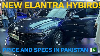 NEW ELANTRA 2025  16 Hybrid Hyundai Elantra Price and Specs Launched in Pakistan [upl. by Ahcmis]