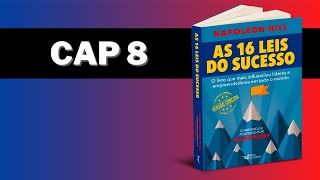 AudioBook As 16 Leis do Sucesso  Napoleon Hill  Capítulo 8 [upl. by Einwahs219]