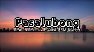 Pasalubong  BenampBen ft Moira dela torre lyrics [upl. by Ienttirb]