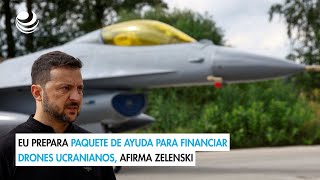 EU prepara paquete de ayuda para financiar drones ucranianos afirma Zelenski [upl. by Dasie517]